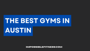 best-gyms-in-austin