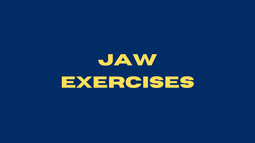 jaw-exercises